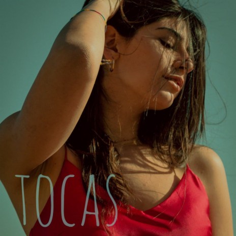 Tocas | Boomplay Music