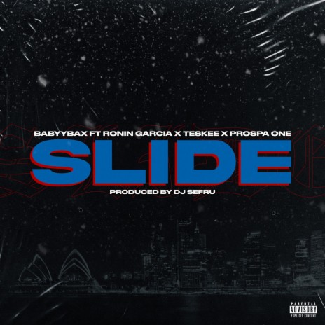 Slide (feat. Ronin Garcia, Teskee & Prospa ONE)