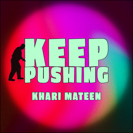 Keep Pushing | Boomplay Music