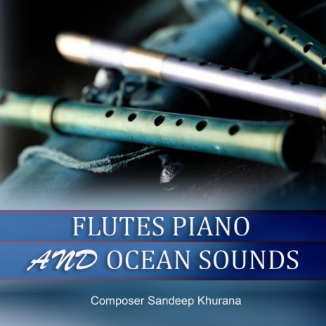 Flutes Piano and Ocean Sounds | Boomplay Music