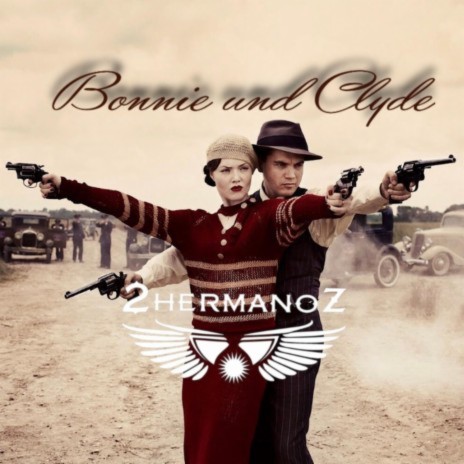 Bonnie und Clyde | Boomplay Music