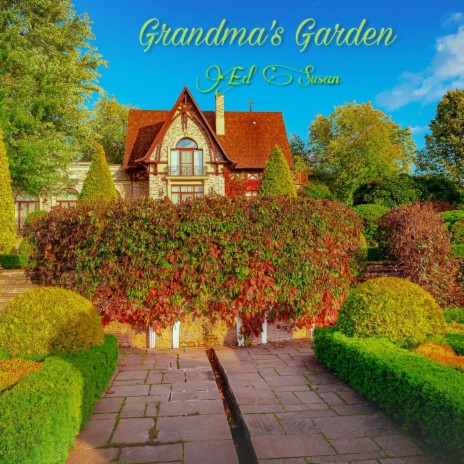 Grandma's Garden | Boomplay Music