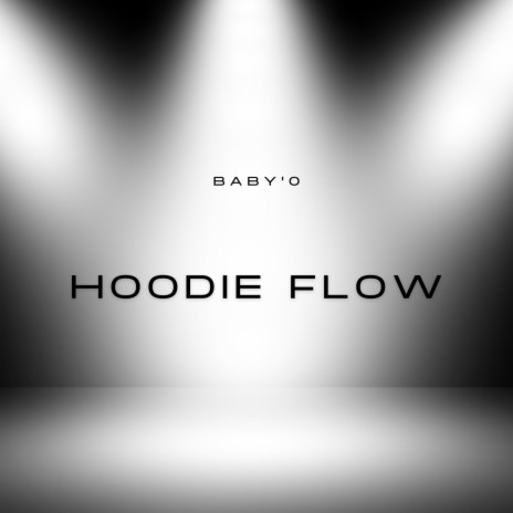 Hoodie Flow | Boomplay Music