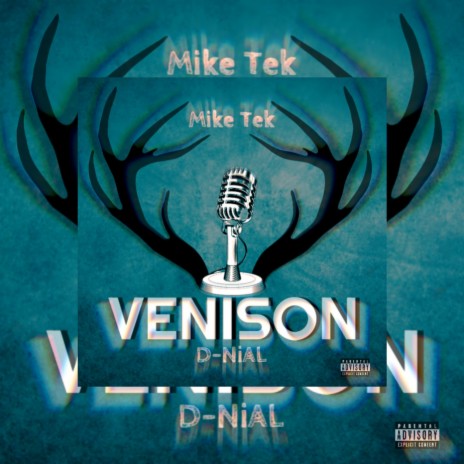 Venison ft. Mike Tek | Boomplay Music