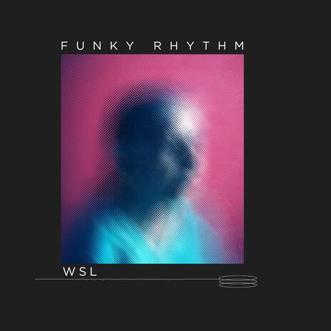 Funky Rhythm | Boomplay Music