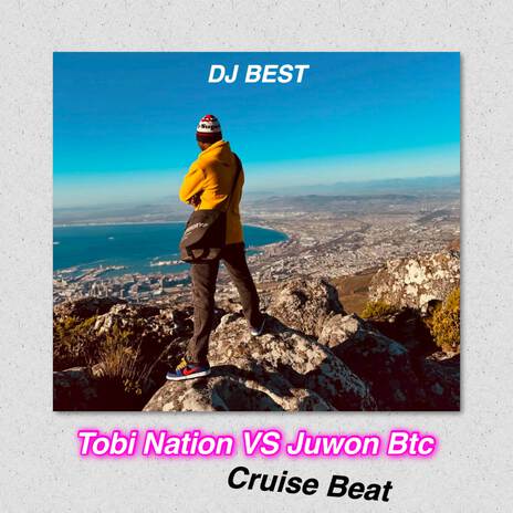 Tobi Nation Vs Juwon Btc Cruise Beat