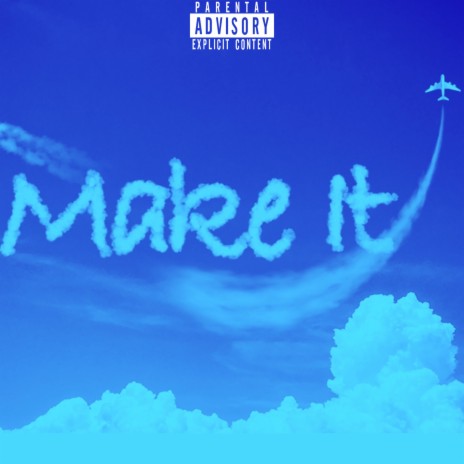 Make It | Boomplay Music