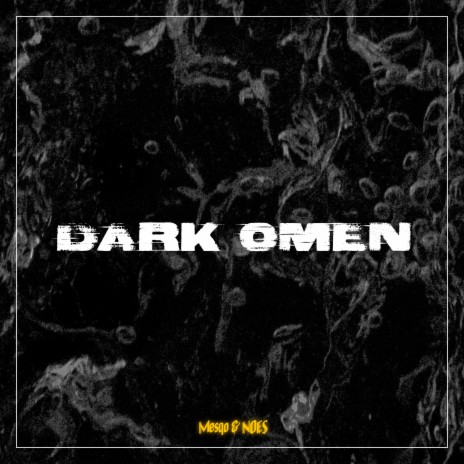 Dark Omen ft. Mesqo | Boomplay Music