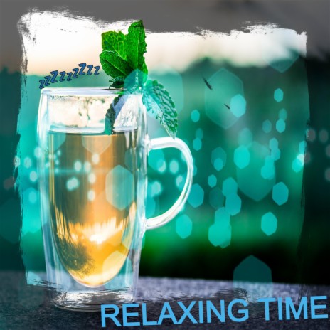 Relaxing Time | Boomplay Music