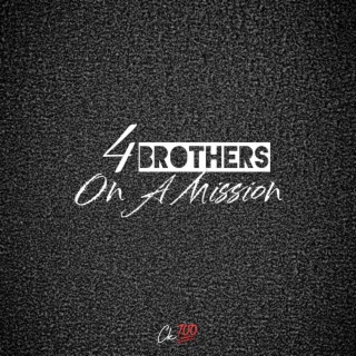 4 Brothers On A Mission: EP