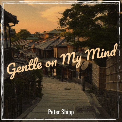 Gentle on My Mind | Boomplay Music