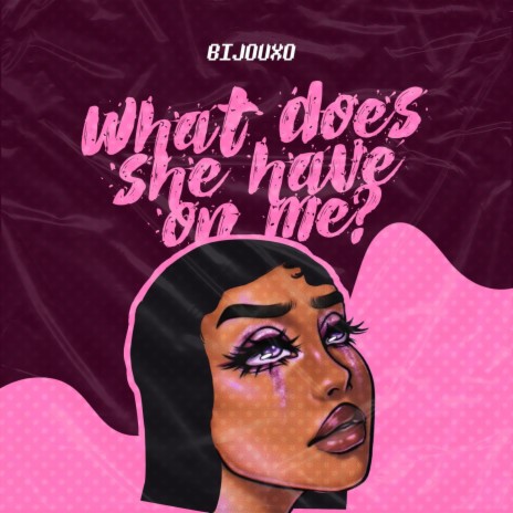 What does she have on me? (Slowed down) | Boomplay Music