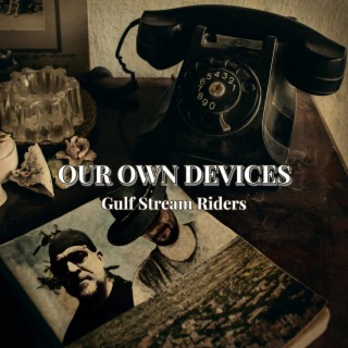 Our Own Devices