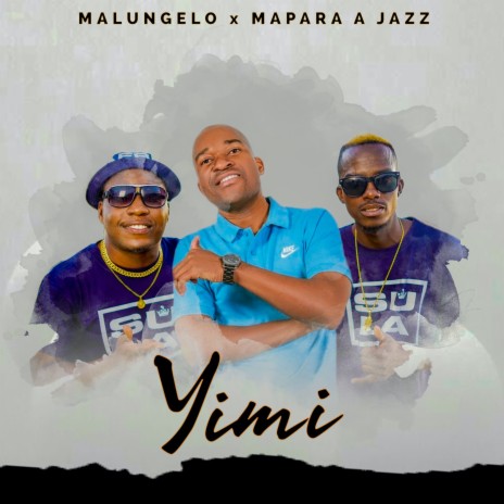 Yimi ft. Mapara A Jazz | Boomplay Music