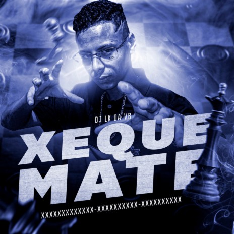 EM CIMA DO XEQUE MATE ft. ZUDO BOLADAO & R DA VL