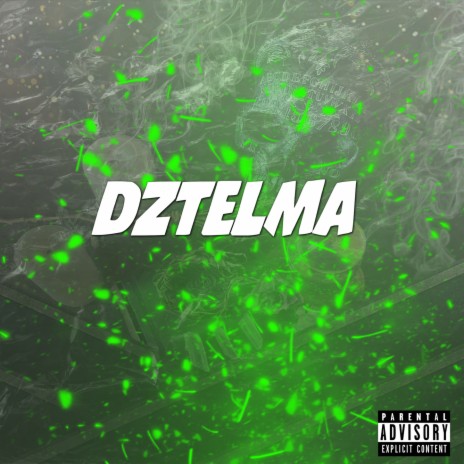 DZTELMA | Boomplay Music
