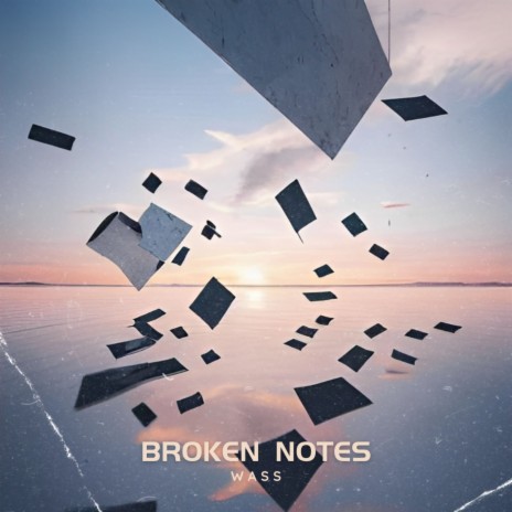 Broken Notes | Boomplay Music