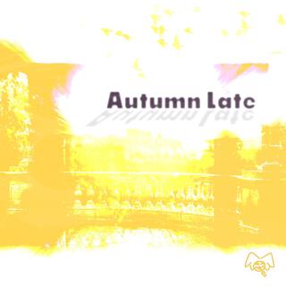 Autumn Late