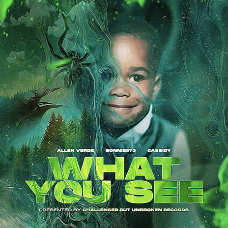 What You See ft. Allen Verde & Sonnie973 | Boomplay Music