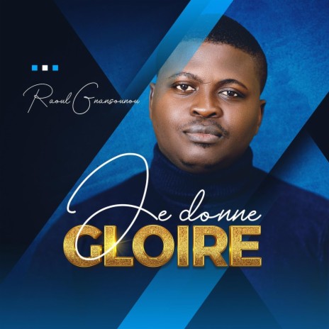 Je donne gloire | Boomplay Music