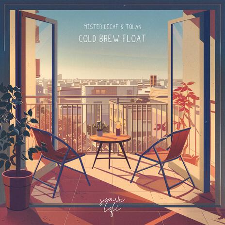 Cold Brew Float ft. Tolan & soave lofi | Boomplay Music