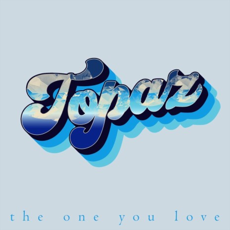 The One You Love | Boomplay Music