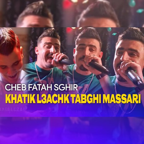 Khatik L3achk Tabghi Massari | Boomplay Music