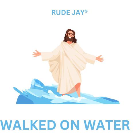 Walked On Water