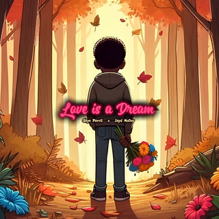 Love is a Dream