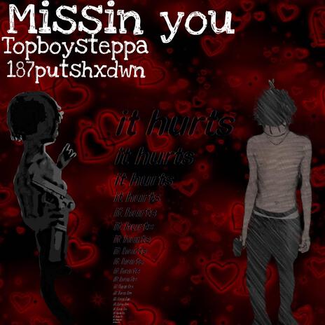 Missin You ft. 187putshxdwn | Boomplay Music