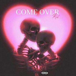 Come Over (Remix) lyrics | Boomplay Music