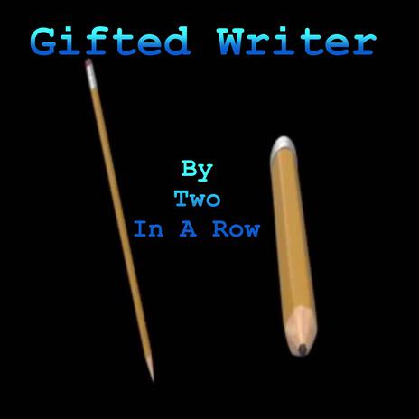 Gifted Writer | Boomplay Music
