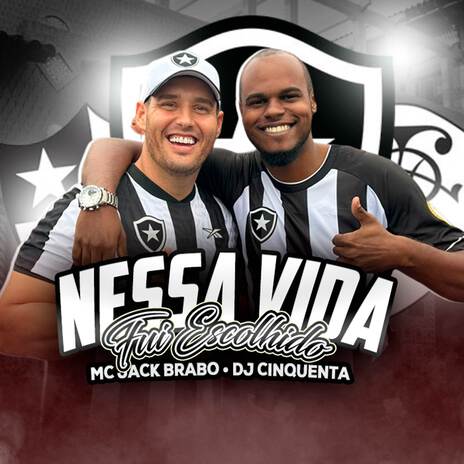 Nessa Vida Fui Escolhido ft. DJ Cinquenta | Boomplay Music