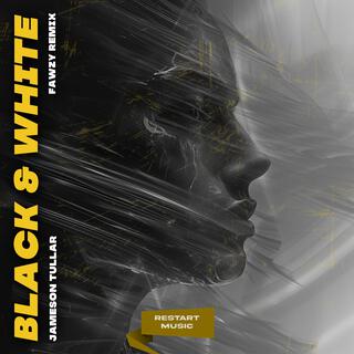 Black & White (FAWZY Remix)