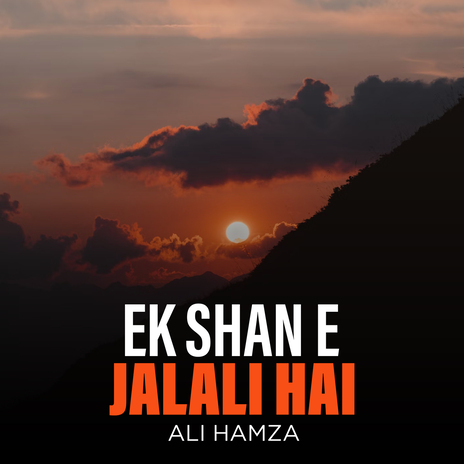 Ek Shan e Jalali Hai | Boomplay Music