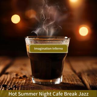 Hot Summer Night Cafe Break Jazz