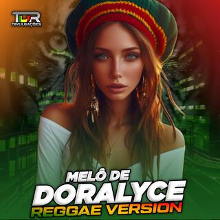 MELÔ DE DORALYCE (Reggae Version)