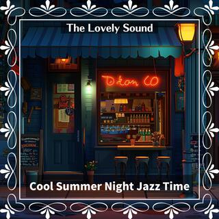 Cool Summer Night Jazz Time