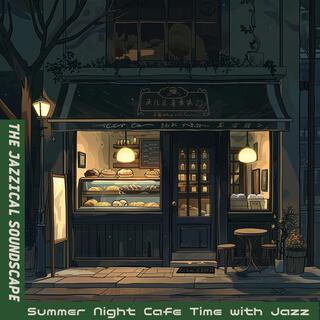 Summer Night Cafe Time with Jazz