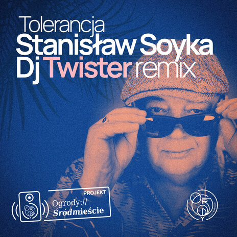 Tolerancja – projekt Ogrody Śródmieście (DJ Twister Remix) ft. DJ Twister | Boomplay Music