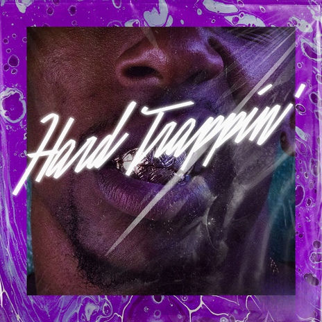 Hard Trappin | Boomplay Music