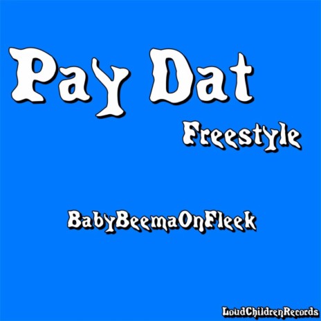 買單 Pay Dat Freestyle