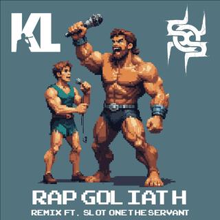 RAP GOLIATH (SLOT 1)