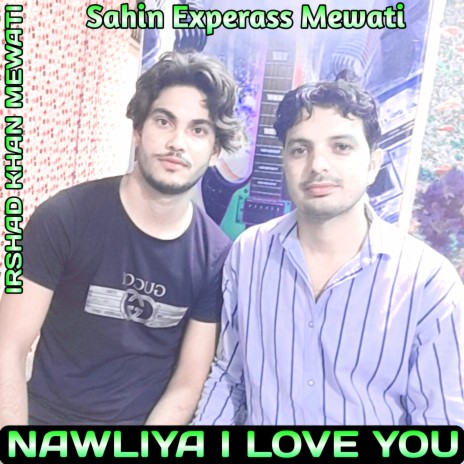 Nawliya I Love You