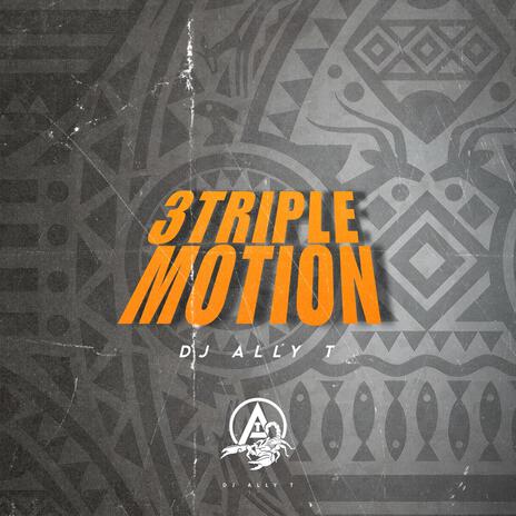 Triple Motion (3 Step)