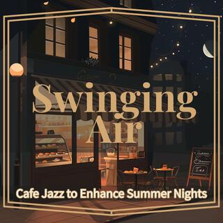 Cafe Jazz to Enhance Summer Nights