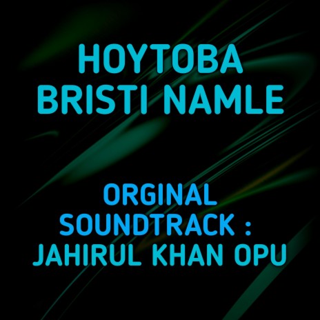 Hoytoba Bristi Namle (Instrumental)