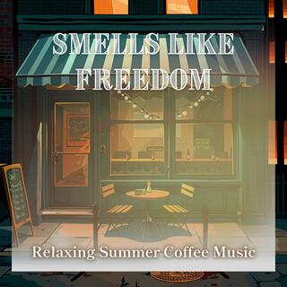 Relaxing Summer Coffee Music