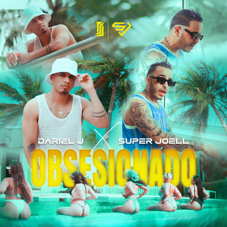 Obsesionado ft. Super Joell | Boomplay Music