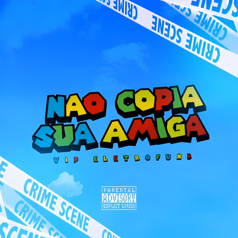 Não Copia Sua Amiga Vip Eletrofunk | Boomplay Music